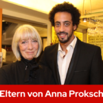 Eltern von Anna Proksch