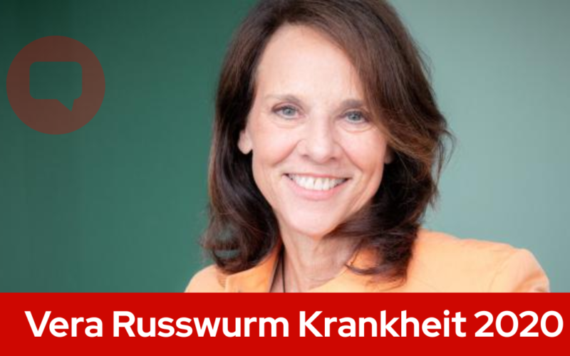 Vera Russwurm Krankheit 2020: Was geschah wirklich?